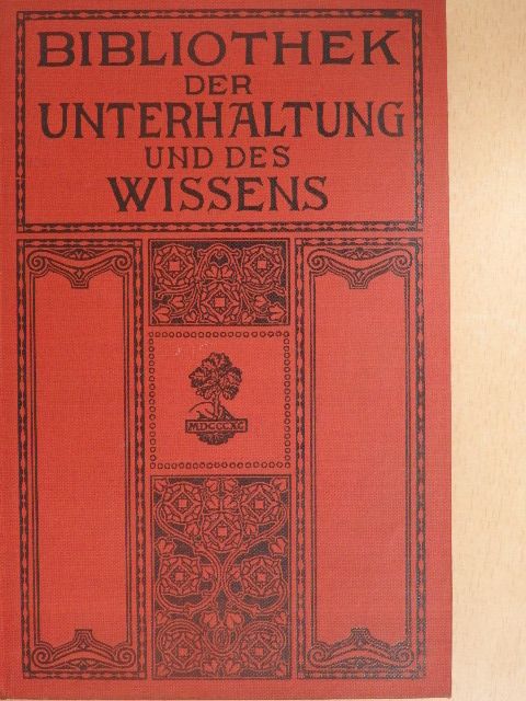 Georg Hartwig - Bibliothek der Unterhaltung und des Wissens 1910/3. (gótbetűs) [antikvár]