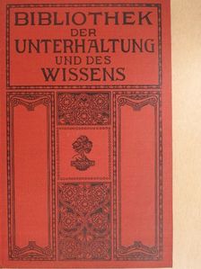 Georg Hartwig - Bibliothek der Unterhaltung und des Wissens 1910/3. (gótbetűs) [antikvár]