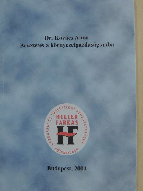Dr. Kovács Anna - Bevezetés a környezetgazdaságtanba [antikvár]