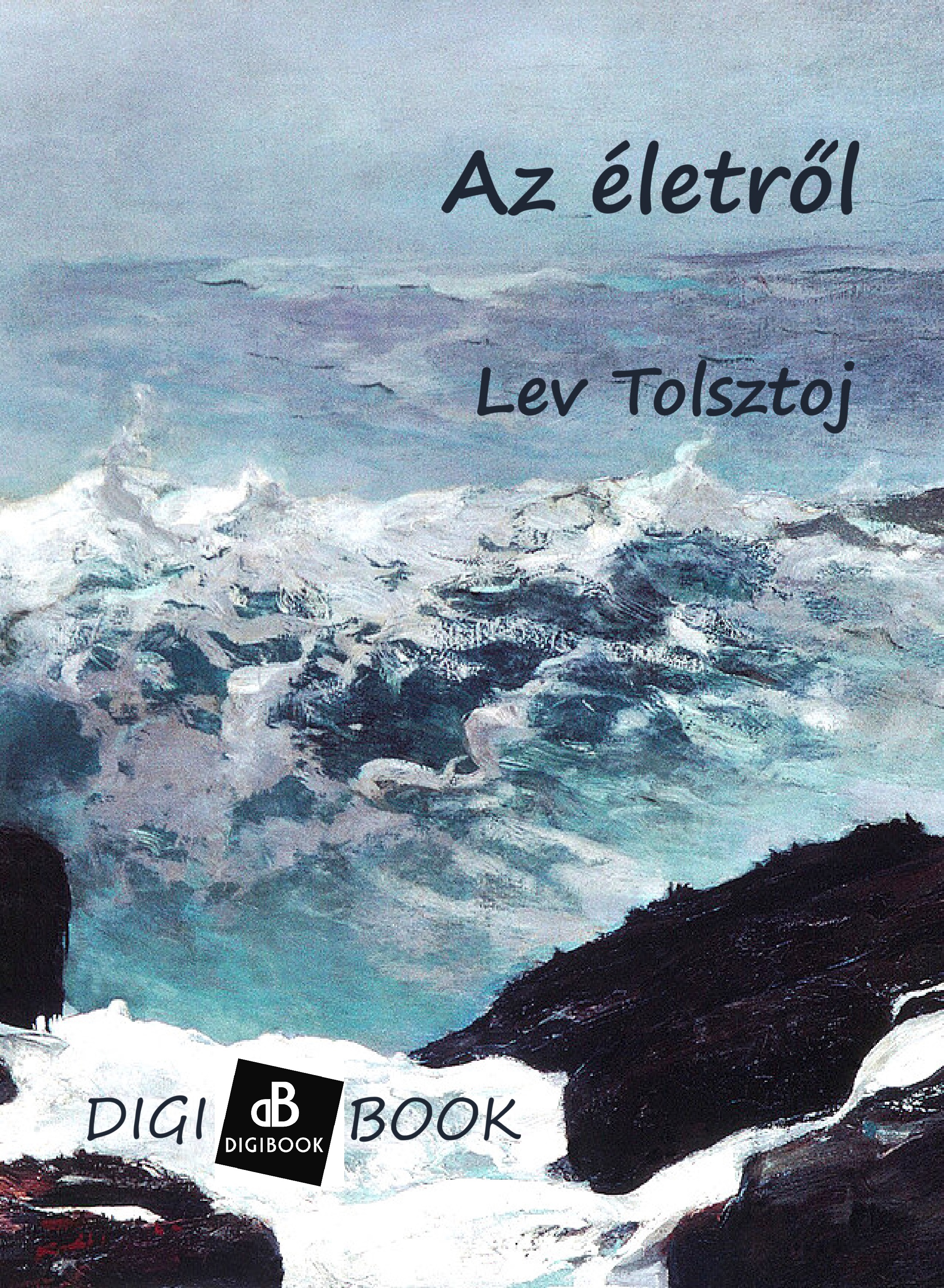 TOLSZTOJ - Az életről [eKönyv: epub, mobi]