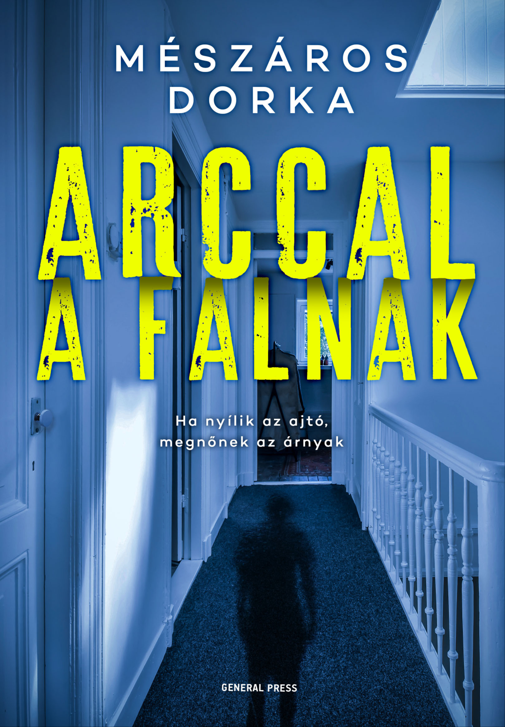 Mészáros Dorka - Arccal a falnak [eKönyv: epub, mobi]
