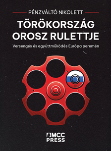 Pénzváltó Nikolett - Törökország orosz rulettje [eKönyv: epub, mobi]