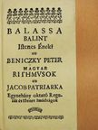 Balassa Bálint - Balassa Balint Istenes Éneki/Magyar Rithmusok/Egynéhány oktató regulák és Istenek Imádságok [antikvár]