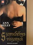 Ann Kelly - Szenvedélyes viszonyok [antikvár]