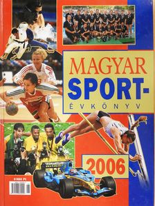 Barta Margit - Magyar Sportévkönyv 2006 (dedikált példány) [antikvár]