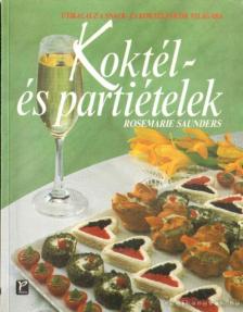 Rosemarie Saunders - Koktél- és partiételek [antikvár]