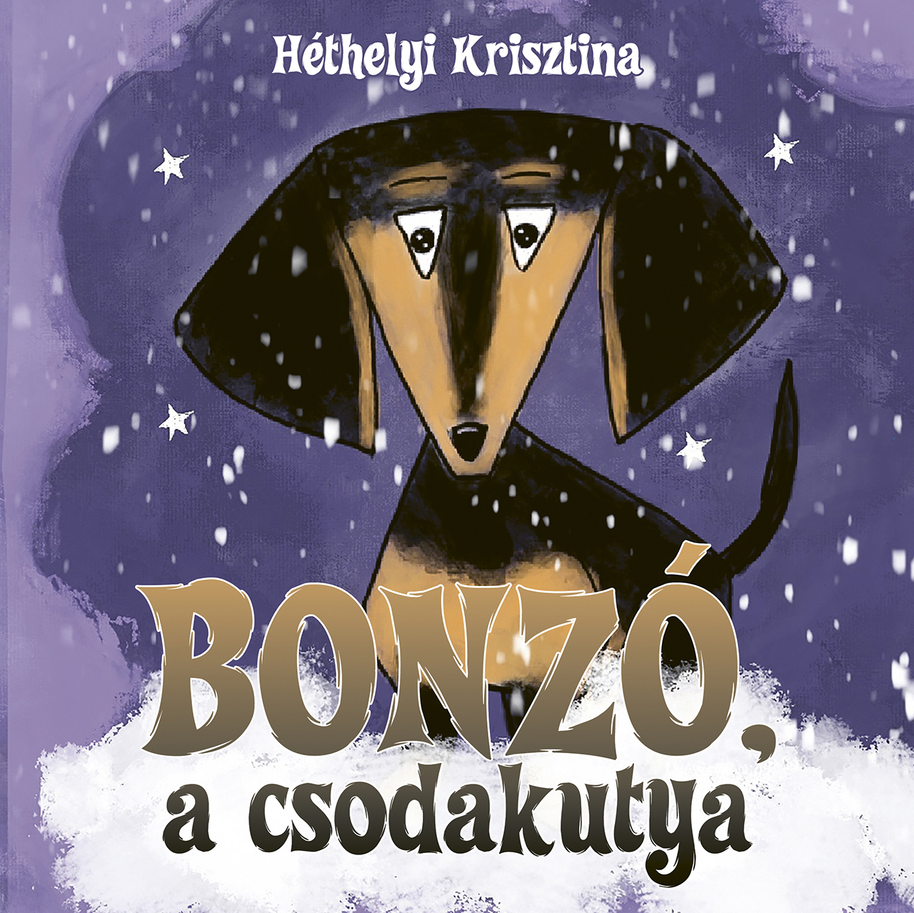 Héthelyi Krisztina - Bonzó, a csodakutya