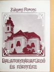 Dr. Zákonyi Ferenc - Balatonmáriafürdő és környéke [antikvár]