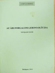 Brusztné Kunvári Enikő - Az áruforgalom lebonyolítása [antikvár]