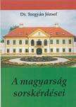 dr. Torgyán József - A magyarság sorskérdései [antikvár]