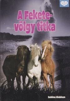 Giebken, Sabine - A Fekete-völgy titka [antikvár]