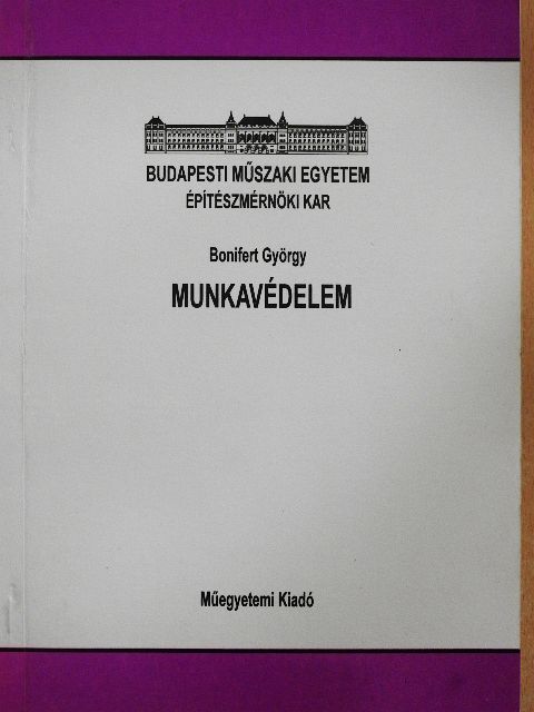 Bonifert György - Munkavédelem [antikvár]