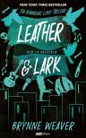 Brynne Weaver - Leather and Lark - Bőr és Pacsirta [eKönyv: epub, mobi]