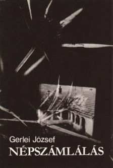 Gerlei József - Népszámlálás (dedikált) [antikvár]