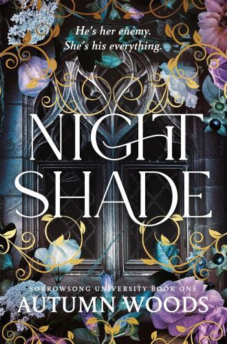 Autumn Woods - Nightshade (Sorrowsong University Series, Book 1)