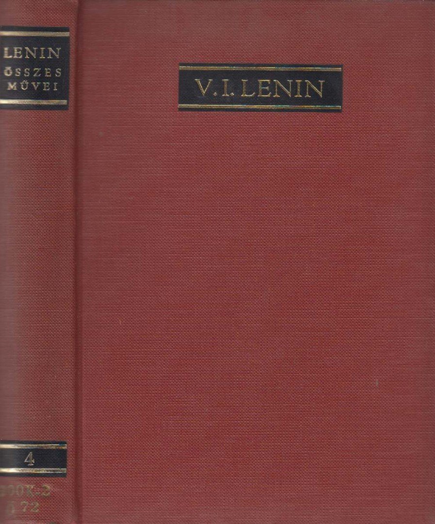 V. I. LENIN - V. I. Lenin összes művei 4. kötet [antikvár]