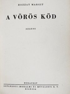 Bozzay Margit - A vörös köd [antikvár]