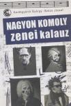 Kerékgyártó György, Szűcs József - Nagyon komoly zenei kalauz [antikvár]