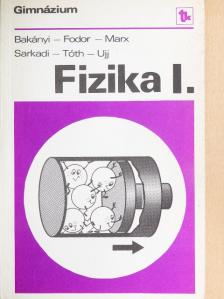 Bakányi Márton - Fizika I. [antikvár]