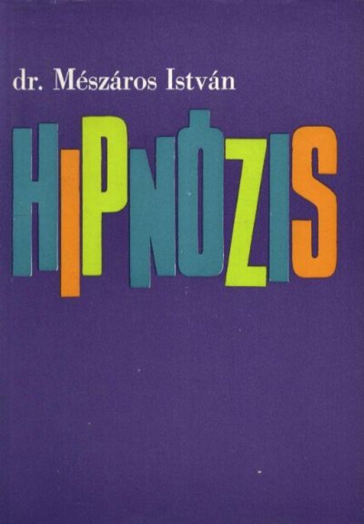 Dr. Mészáros István - Hipnózis [antikvár]