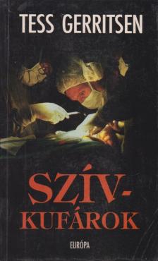 Tess Gerritsen - Szívkufárok [antikvár]