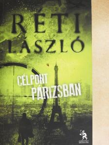 Réti László - Célpont Párizsban [antikvár]