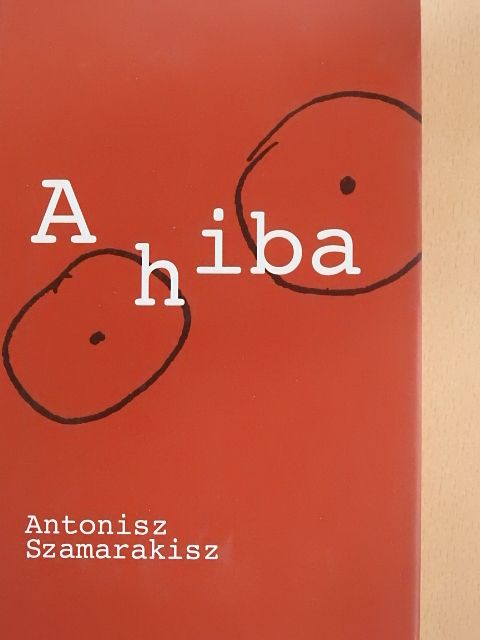 Antonisz Szamarakisz - A hiba [antikvár]