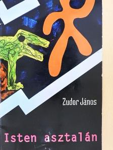 Zudor János - Isten asztalán [antikvár]