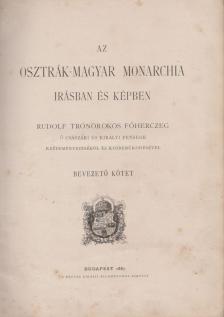 Az Osztrák-Magyar Monarchia írásban és képben - Bevezető kötet [antikvár]