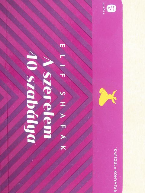 Elif Shafak - A szerelem 40 szabálya [antikvár]