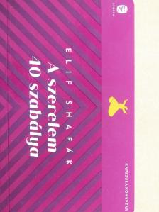Elif Shafak - A szerelem 40 szabálya [antikvár]