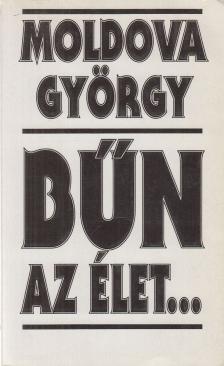 Bűn az élet... [antikvár]