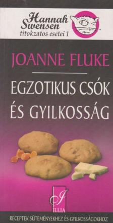 Joanne Fluke - Egzotikus csók és gyilkosság [antikvár]