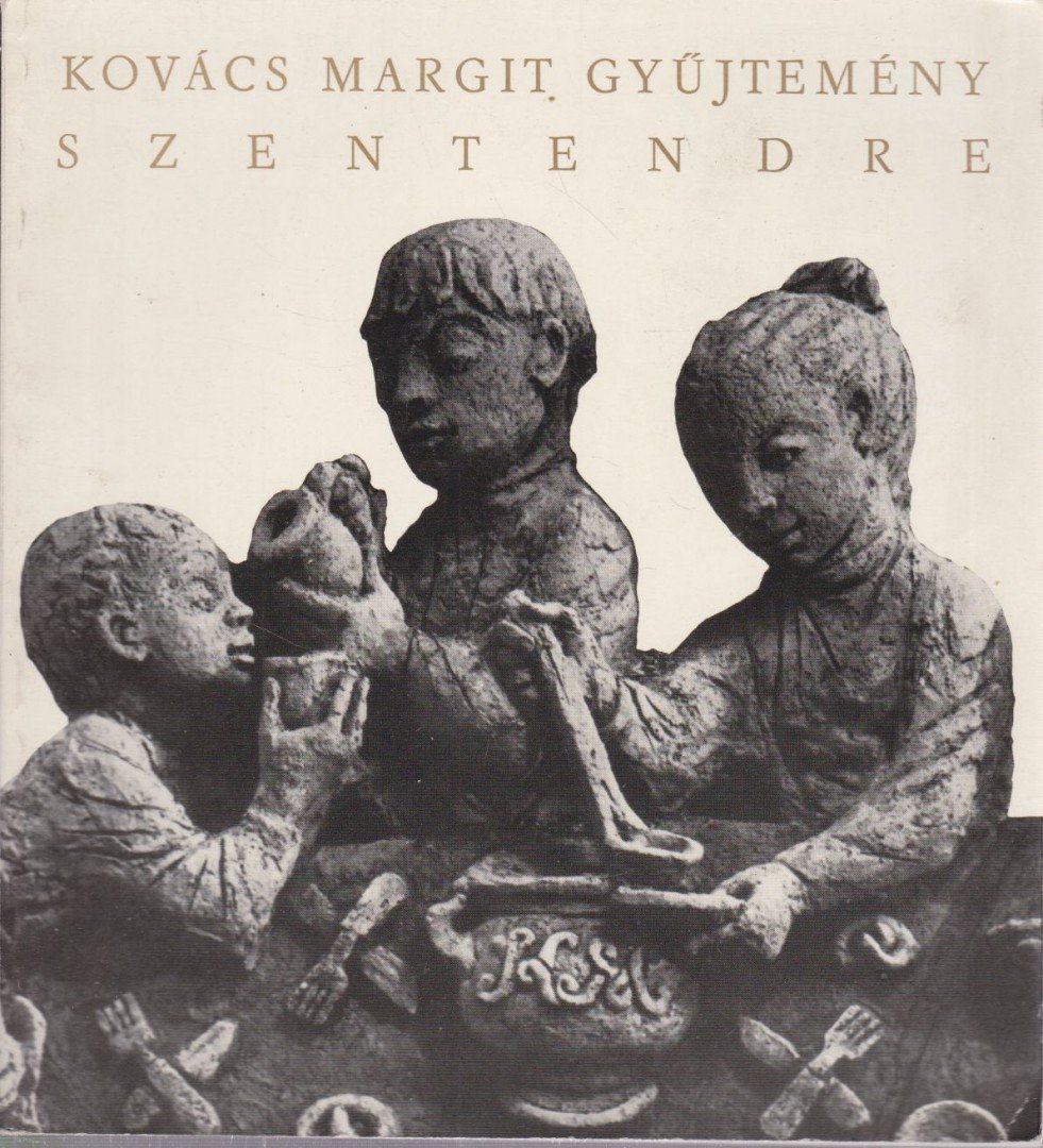 PETÉNYI KATALIN - Kovács Margit gyűjtemény [antikvár]