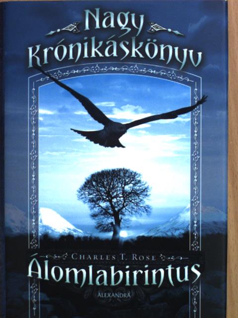 Charles T. Rose - Álomlabirintus [antikvár]