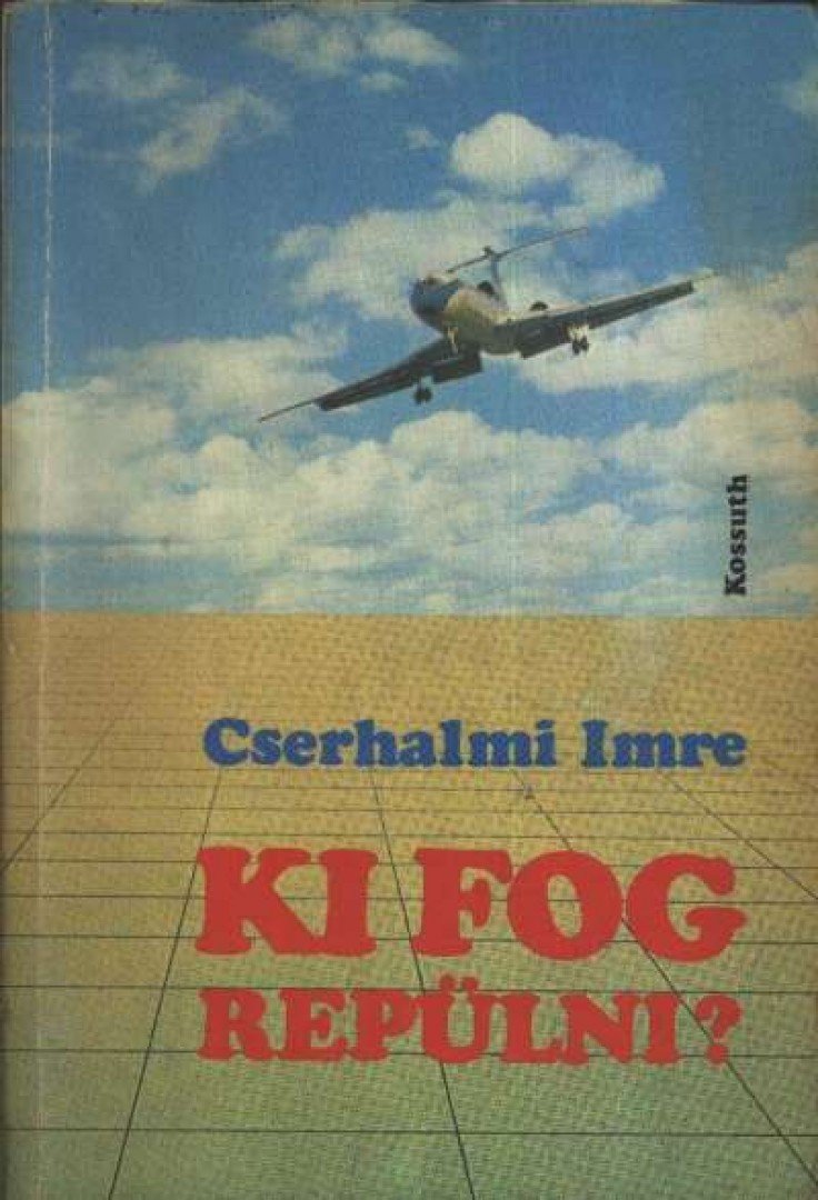 CSERHALMI IMRE - Ki fog repülni? [antikvár]