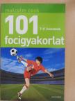 Malcolm Cook - 101 focigyakorlat 7-11 éveseknek [antikvár]