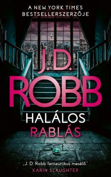 J. D. Robb - Halálos rablás [eKönyv: epub, mobi]