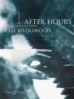 WEDGWOOD, PAM - 1 AFTER HOURS FOR SOLO