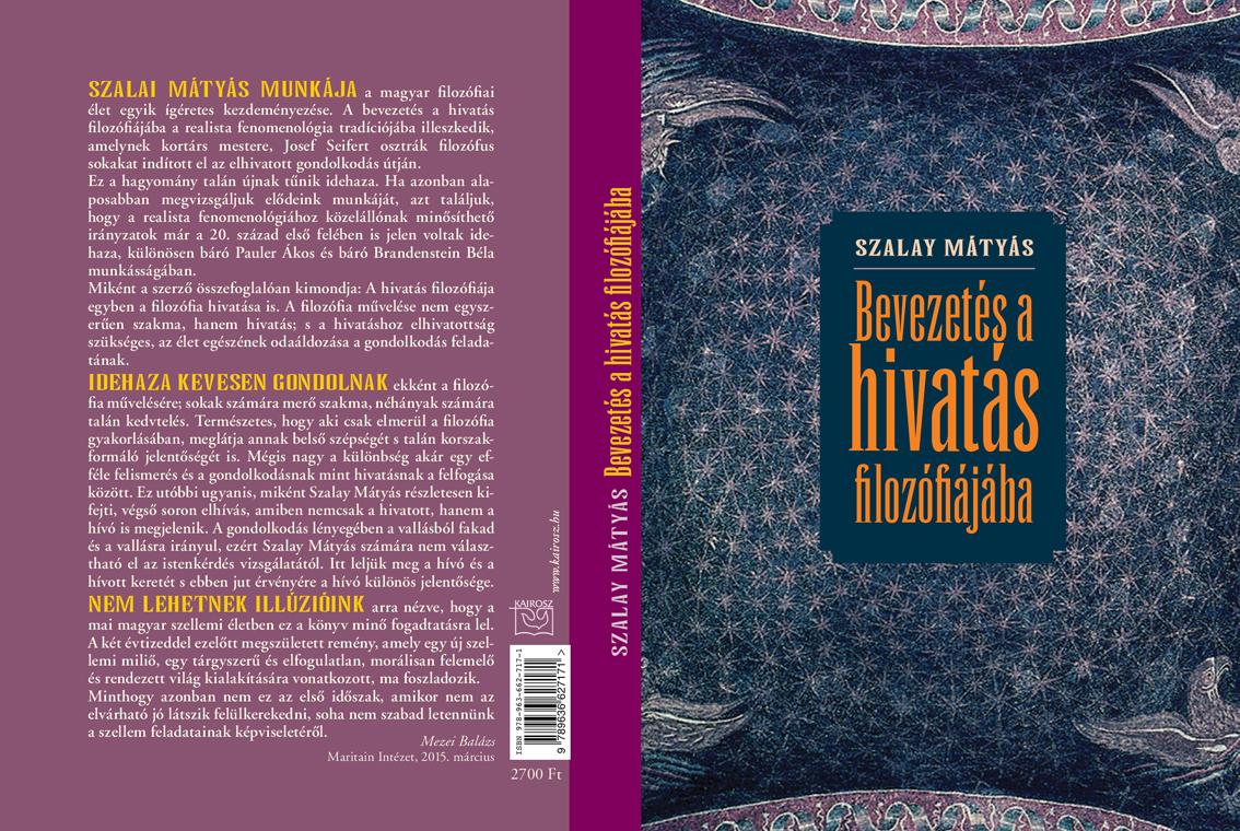 Szalay Mátyás - Bevezetés a hivatás filozófiájába