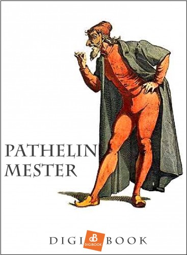 Pathelin mester [eKönyv: epub, mobi]