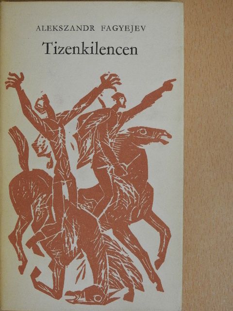 Alekszandr Fagyejev - Tizenkilencen [antikvár]