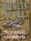 Douglas Scott - Szemtől szemben [antikvár]