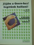 Jöjjön a Geers-hez! Segítünk hallani! [antikvár]
