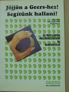 Jöjjön a Geers-hez! Segítünk hallani! [antikvár]