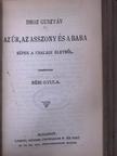 Ágai Adolf - Nietzsche-aforizmák/Falusi asszonyok/Az úr, az asszony és a baba/Toto/Gallio/A Violka Vera/Shackleton délsarki expeditiója/Északafrikai kikötők [antikvár]