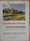 Leuchtende Schweiz [antikvár]