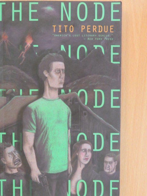 Tito Perdue - The Node [antikvár]
