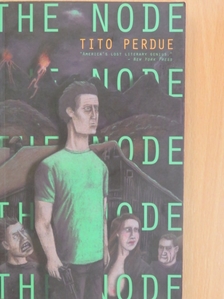 Tito Perdue - The Node [antikvár]