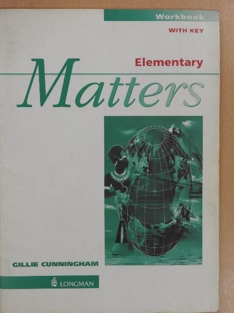 Gillie Cunningham - Matters - Elementary - Workbook with key [antikvár]